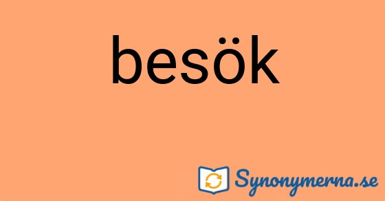 Bild som illustrerar ordet besök och dess synonymer.