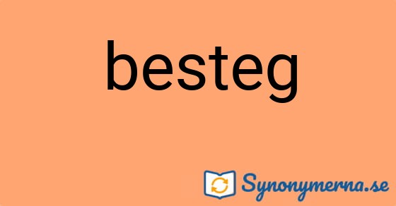 Bild som illustrerar ordet besteg och dess synonymer.