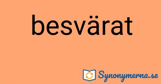 Bild som illustrerar ordet besvärat och dess synonymer.