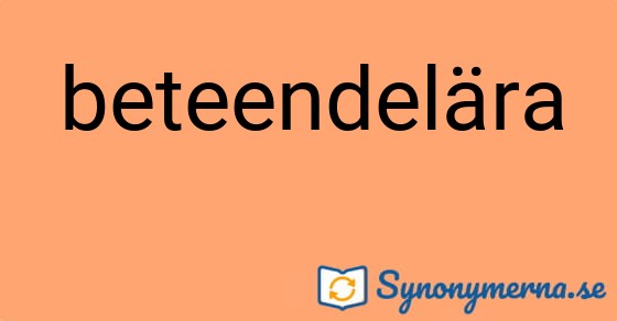 Bild som illustrerar ordet beteendelära och dess synonymer.