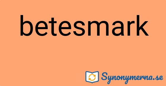 Bild som illustrerar ordet betesmark och dess synonymer.