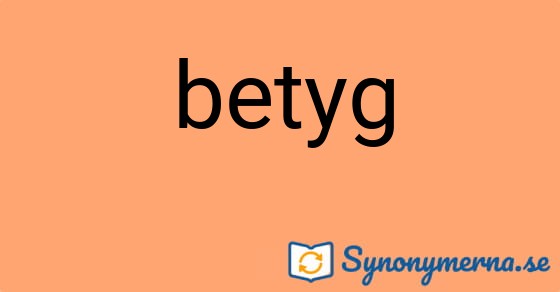 Bild som illustrerar ordet betyg och dess synonymer.