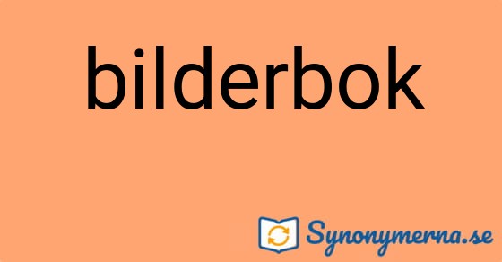 Bild som illustrerar ordet bilderbok och dess synonymer.