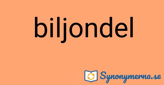 Bild som illustrerar ordet biljondel och dess synonymer.