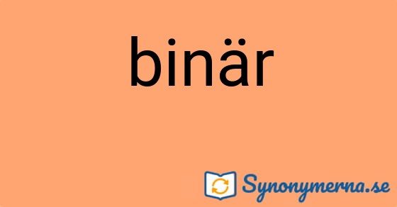 Bild som illustrerar ordet binär och dess synonymer.