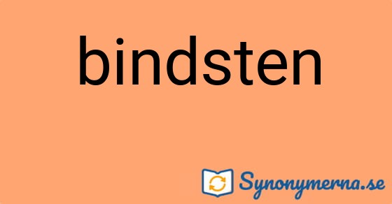 Bild som illustrerar ordet bindsten och dess synonymer.