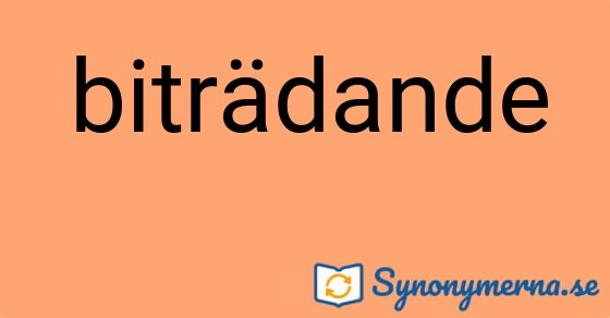 Bild som illustrerar ordet biträdande och dess synonymer.