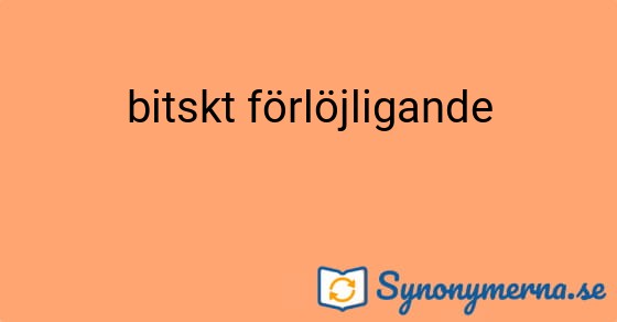 Bild som illustrerar uttrycket bitskt förlöjligande och dess synonymer.