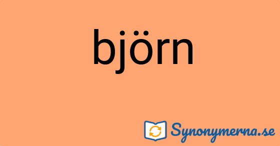 Bild som illustrerar ordet björn och dess synonymer.