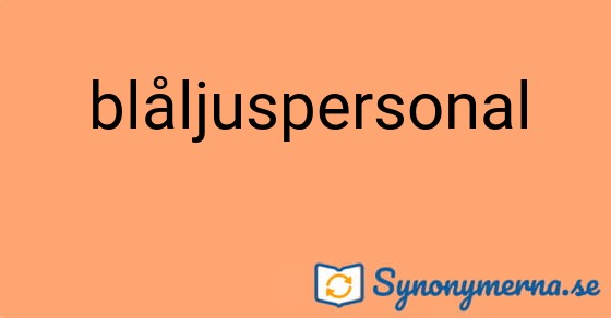 Bild som illustrerar ordet blåljuspersonal och dess synonymer.