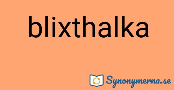 Bild som illustrerar ordet blixthalka och dess synonymer.