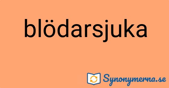 Bild som illustrerar ordet blödarsjuka och dess synonymer.