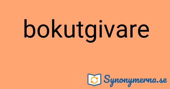 Bild som illustrerar ordet bokutgivare och dess synonymer.