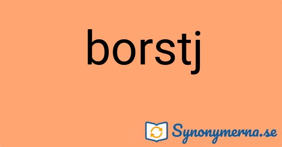 Bild som illustrerar ordet borstj och dess synonymer.