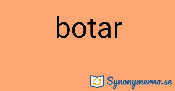 Bild som illustrerar ordet botar och dess synonymer.