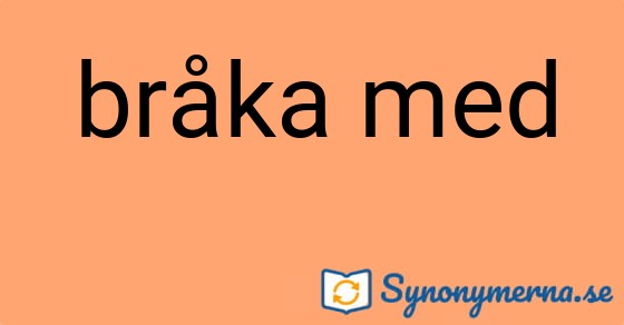 Bild som illustrerar uttrycket bråka med och dess synonymer.