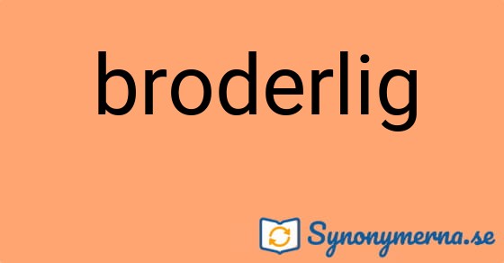 Bild som illustrerar ordet broderlig och dess synonymer.