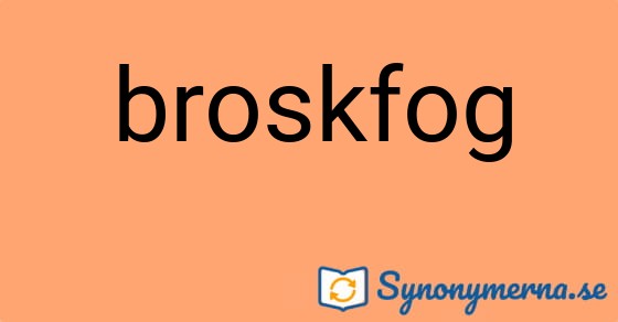 Bild som illustrerar ordet broskfog och dess synonymer.