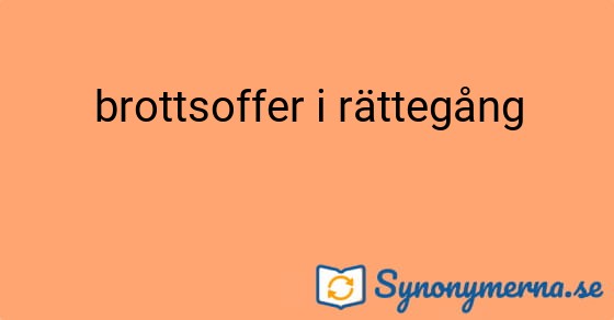 Bild som illustrerar uttrycket brottsoffer i rättegång och dess synonymer.