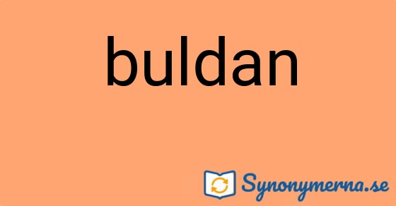 Bild som illustrerar ordet buldan och dess synonymer.