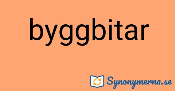 Bild som illustrerar ordet byggbitar och dess synonymer.