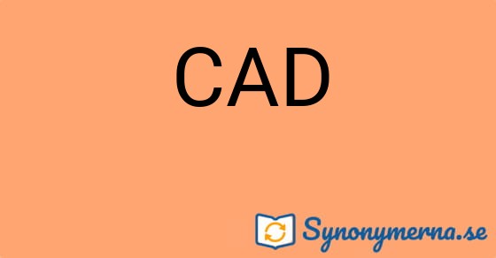 Bild som illustrerar ordet CAD och dess synonymer.