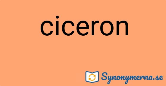 Bild som illustrerar ordet ciceron och dess synonymer.