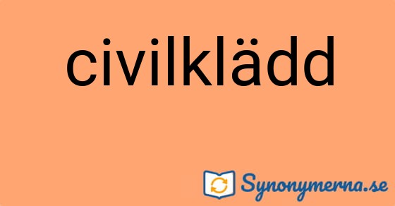 Bild som illustrerar ordet civilklädd och dess synonymer.