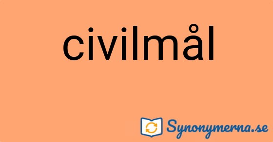Bild som illustrerar ordet civilmål och dess synonymer.
