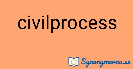 Bild som illustrerar ordet civilprocess och dess synonymer.