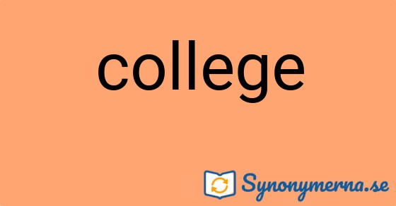 Bild som illustrerar ordet college och dess synonymer.