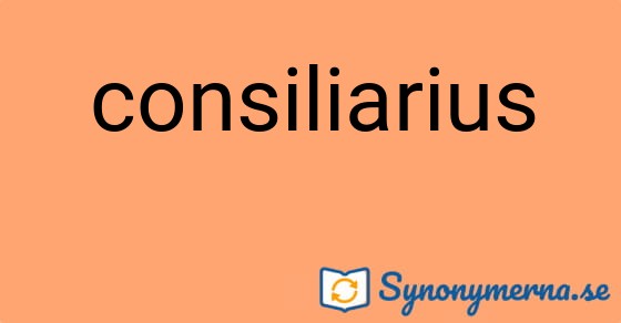 Bild som illustrerar ordet consiliarius och dess synonymer.