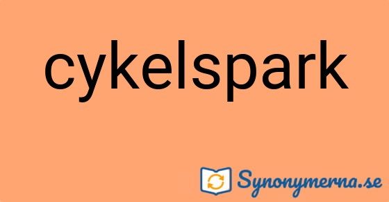 Bild som illustrerar ordet cykelspark och dess synonymer.