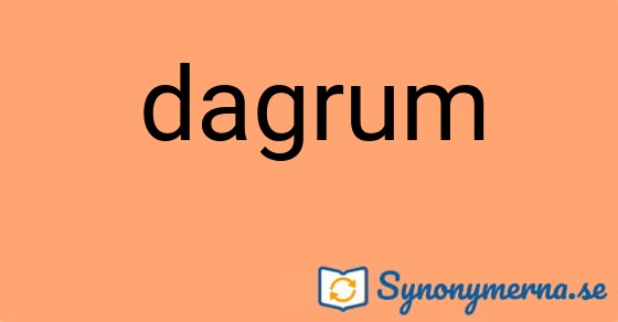 Bild som illustrerar ordet dagrum och dess synonymer.