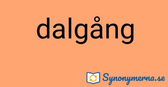 Bild som illustrerar ordet dalgång och dess synonymer.
