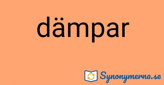 Bild som illustrerar ordet dämpar och dess synonymer.
