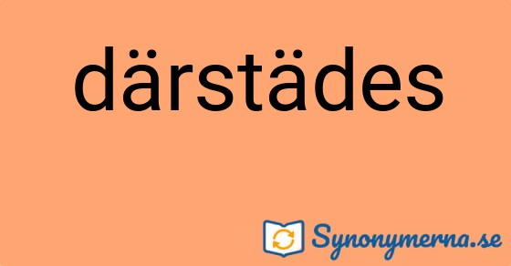 Bild som illustrerar ordet därstädes och dess synonymer.