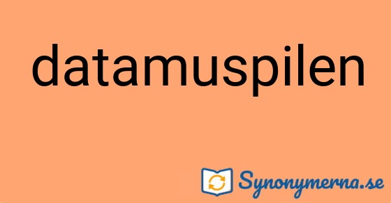 Bild som illustrerar ordet datamuspilen och dess synonymer.