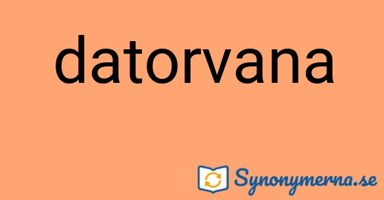 Bild som illustrerar ordet datorvana och dess synonymer.