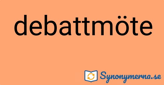 Bild som illustrerar ordet debattmöte och dess synonymer.