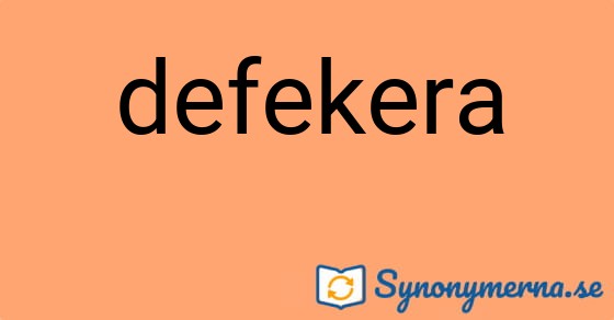 Bild som illustrerar ordet defekera och dess synonymer.