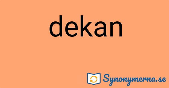 Bild som illustrerar ordet dekan och dess synonymer.
