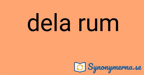 Bild som illustrerar uttrycket dela rum och dess synonymer.