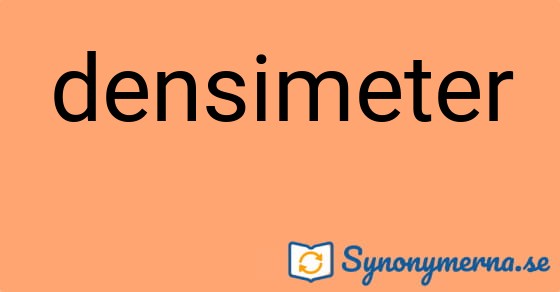 Bild som illustrerar ordet densimeter och dess synonymer.