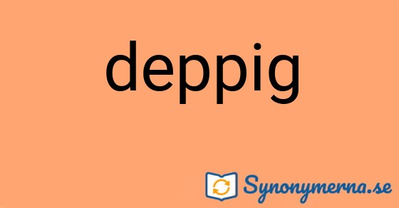 Bild som illustrerar ordet deppig och dess synonymer.
