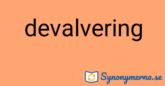 Bild som illustrerar ordet devalvering och dess synonymer.