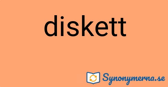 Bild som illustrerar ordet diskett och dess synonymer.