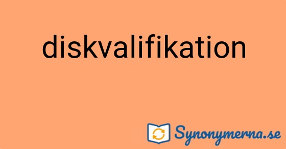 Bild som illustrerar ordet diskvalifikation och dess synonymer.