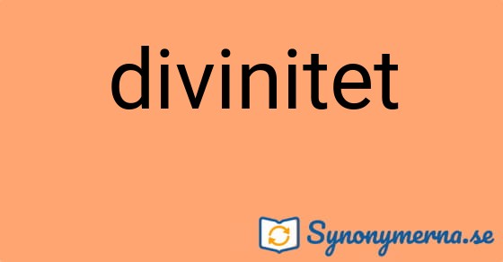 Bild som illustrerar ordet divinitet och dess synonymer.