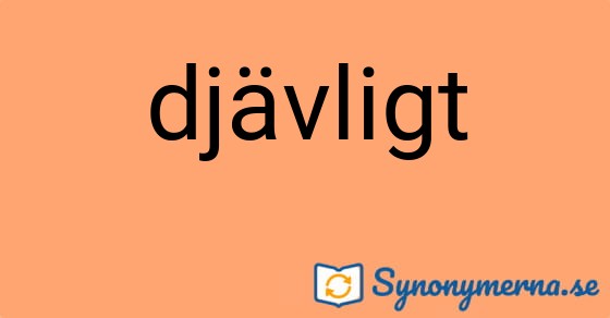 Bild som illustrerar ordet djävligt och dess synonymer.